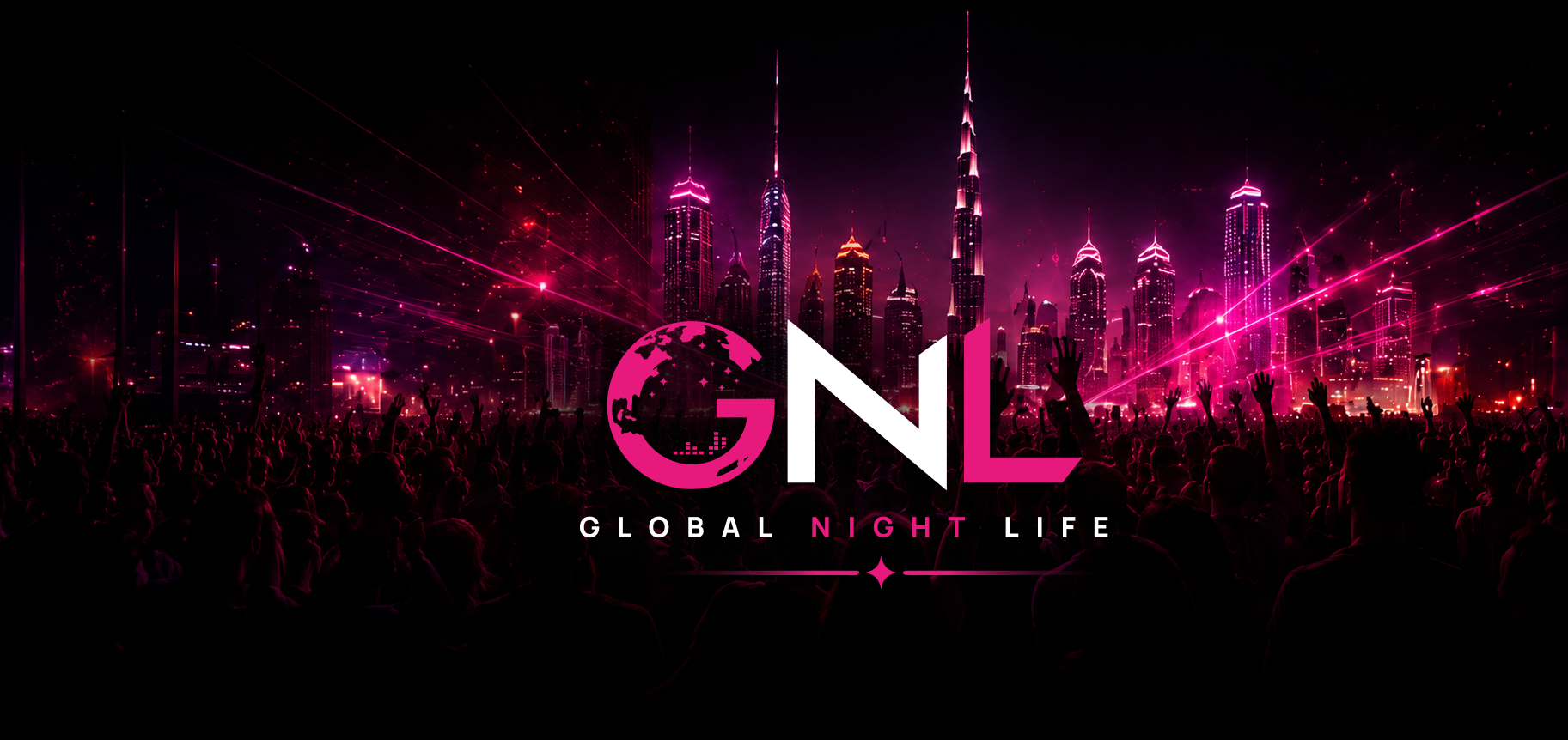 GNL — Global Night Life, city skyline party